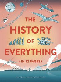 Cover image for The History of Everything in 32 Pages