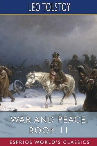 Cover image for War and Peace, Book 11 (Esprios Classics)