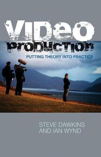 Cover image for Video Production: Putting Theory into Practice