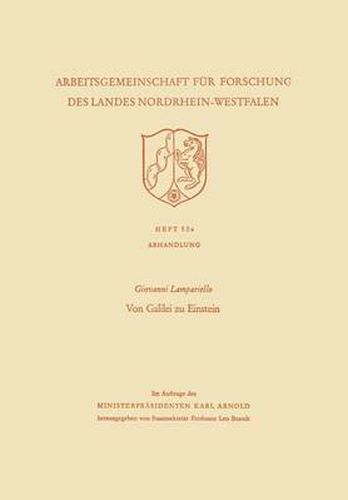 Von Galilei Zu Einstein: Eine Historisch-Kritische Betrachtung Des Weges Der Klassischen Physik Zur Relativitatstheorie