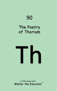 Cover image for The Poetry of Thorium