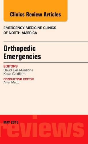 Cover image for Orthopedic Emergencies, An Issue of Emergency Medicine Clinics of North America