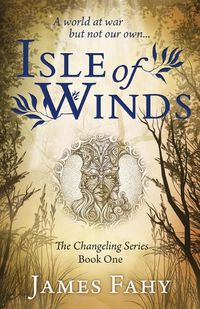 Cover image for Isle of Winds: The Changeling Series Book 1