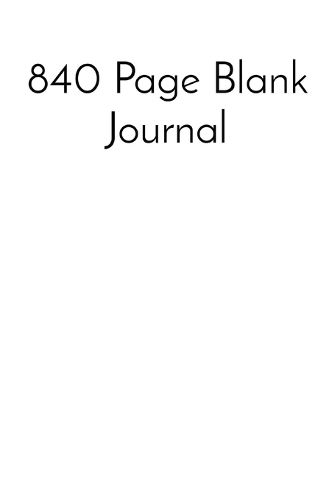 Cover image for 840 Page Blank Journal