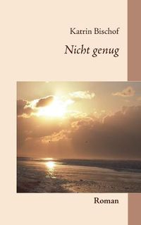 Cover image for Nicht genug