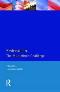 Cover image for Federalism: The Multiethnic Challenge