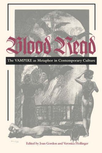 Cover image for Blood Read: The Vampire as Metaphor in Contemporary Culture
