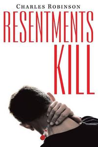 Cover image for Resentments Kill