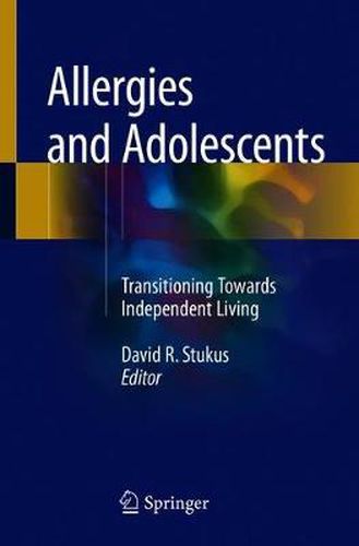 Cover image for Allergies and Adolescents: Transitioning Towards Independent Living