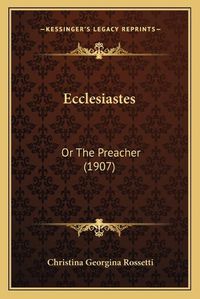 Cover image for Ecclesiastes: Or the Preacher (1907)