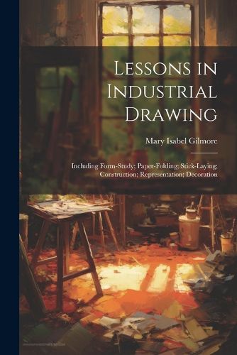 Cover image for Lessons in Industrial Drawing