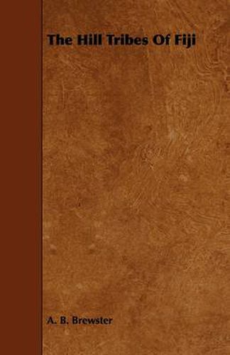 Cover image for The Hill Tribes Of Fiji