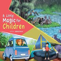 Cover image for A Little Magic For Children: A Little Magic For Children