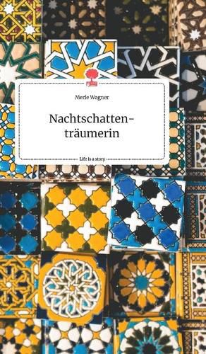 Cover image for Nachtschattentraumerin. Life is a Story - story.one