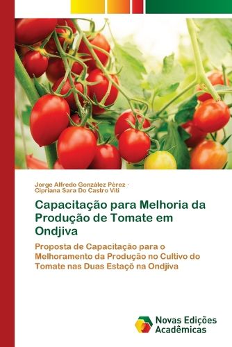 Cover image for Capacitacao para Melhoria da Producao de Tomate em Ondjiva