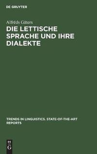 Cover image for Die lettische Sprache und ihre Dialekte