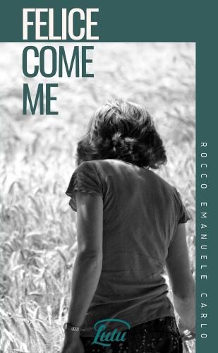 Cover image for Felice come Me