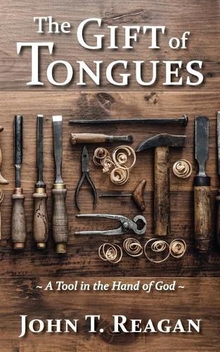 Cover image for The Gift of Tongues: A Tool in the Hand of God