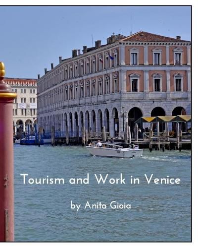 Cover image for Tourism and Work in Venice