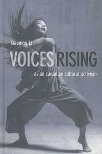 Cover image for Voices Rising: Asian Canadian Cultural Activism