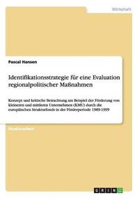 Cover image for Identifikationsstrategie Fur Eine Evaluation Regionalpolitischer Manahmen