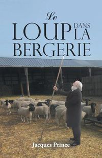 Cover image for Le Loup Dans La Bergerie