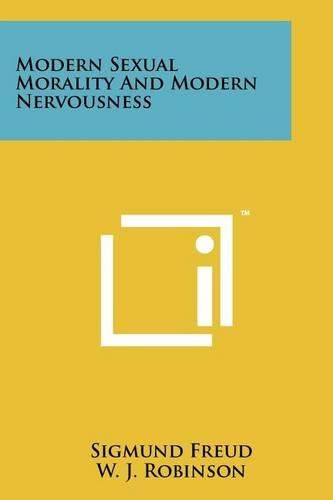 Cover image for Modern Sexual Morality and Modern Nervousness