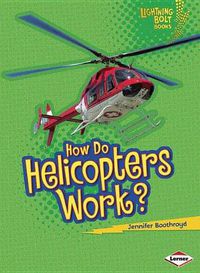 Cover image for How Do Helicopters Work