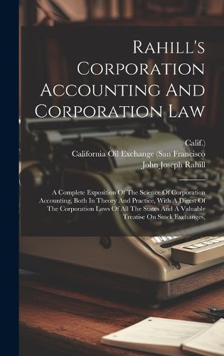 Cover image for Rahill's Corporation Accounting And Corporation Law
