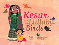 Cover image for Kesar and the Lullaby Birds