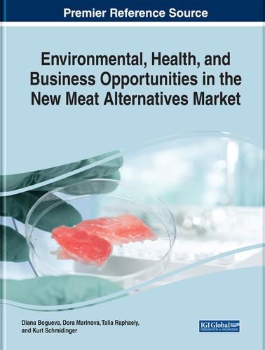 Cover image for Environmental, Health, and Business Opportunities in the New Meat Alternatives Market