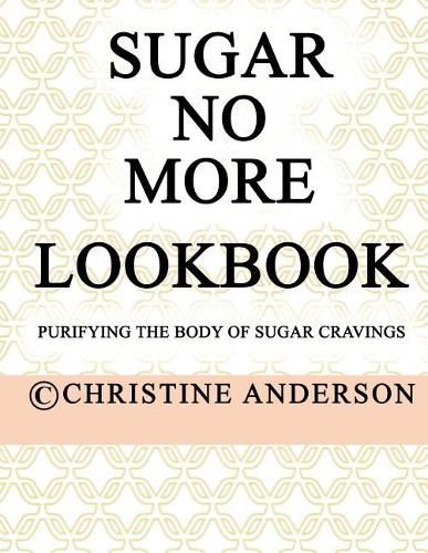 Sugar No More Lookbook Rose: Purifying the body of sugar cravings