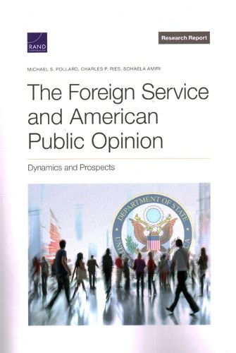 Cover image for Foreign Service and American Public Opinion: Dynamics and Prospects