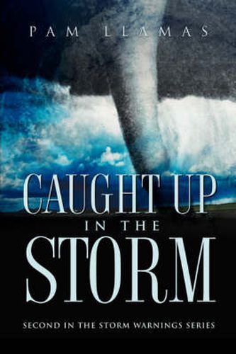 Cover image for Caught Up In The Storm