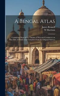 Cover image for A Bengal Atlas