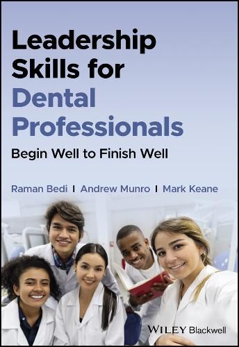 Cover image for Leadership Skills for Dental Professionals: Begin Well to Finish Well