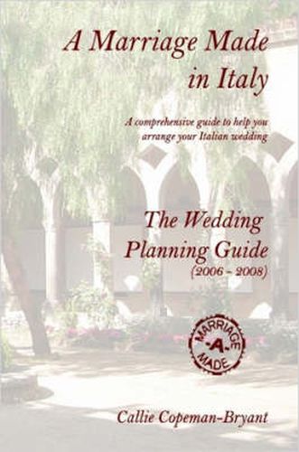 Cover image for A Marriage Made in Italy - The Wedding Planning Guide (2006 - 2008)