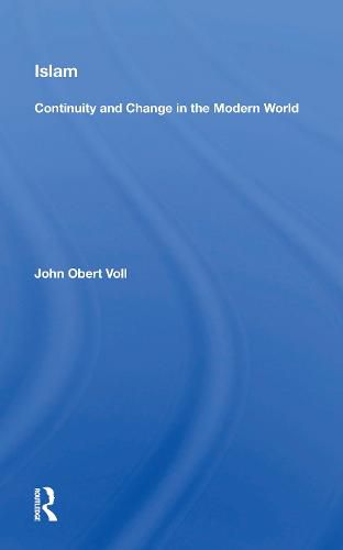 Cover image for Islam: Continuity and Change in the Modern World