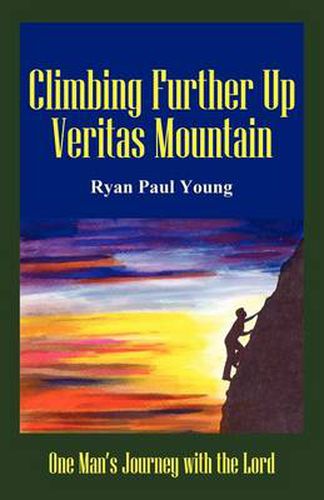 Cover image for Climbing Further Up Veritas Mountain