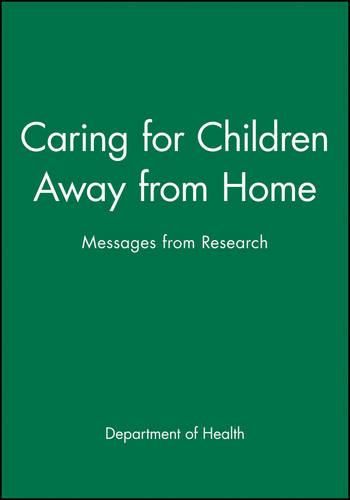 Children Living Away from Home: Messages from Research