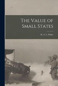 Cover image for The Value of Small States [microform]