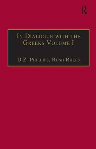 In Dialogue with the Greeks: Volume I: The Presocratics and Reality