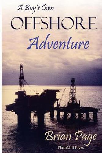 Cover image for A Boy's Own Offshore Adventure