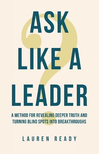 Cover image for Ask Like A Leader