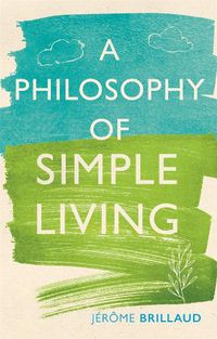 Cover image for A Philosophy of Simple Living