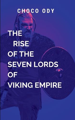 Cover image for The Rise of the Seven Lords of Viking Empire