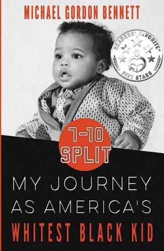 7-10 Split: My Journey As America's Whitest Black Kid