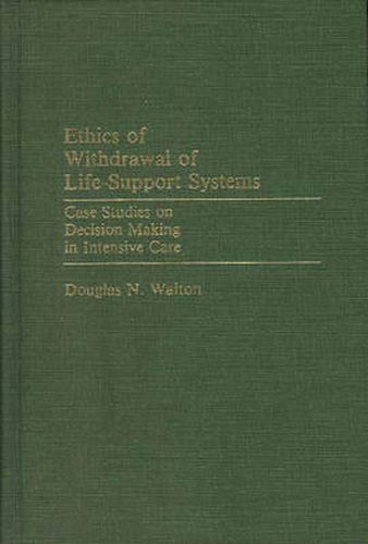 Cover image for Ethics of Withdrawal of Life-Support Systems: Case Studies on Decision Making in Intensive Care