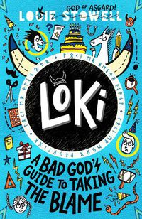 Cover image for Loki: A Bad God's Guide to Taking the Blame