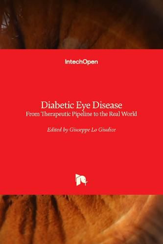 Cover image for Diabetic Eye Disease: From Therapeutic Pipeline to the Real World